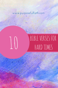 10 Bible Verses for Hard Times