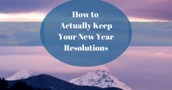 Keep Your New Year Resolutions